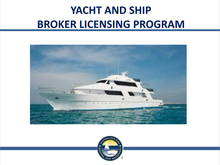 yacht and ship broker licensing program