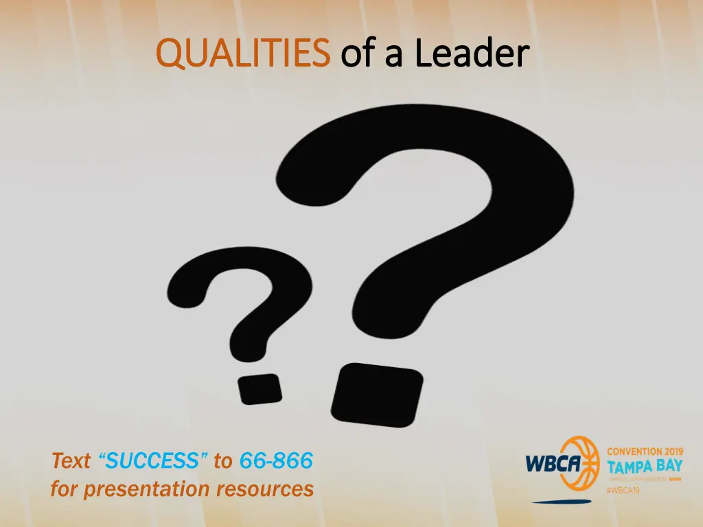 qualities qualities of a leader of a leader