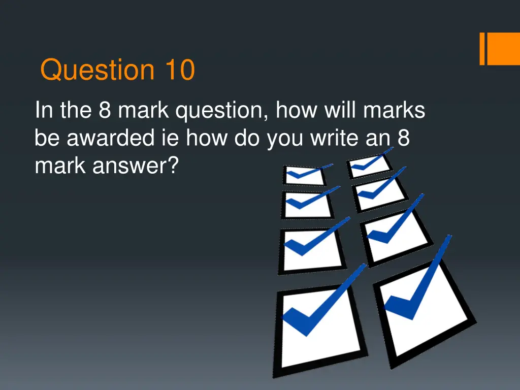 question 10 in the 8 mark question how will marks