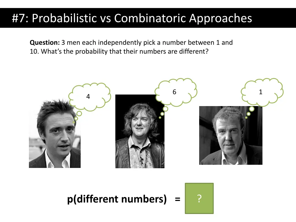 7 probabilistic vs combinatoric approaches