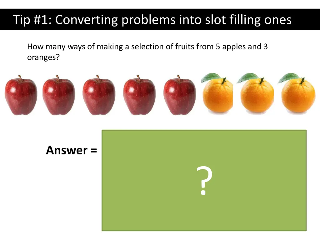 tip 1 converting problems into slot filling ones 3