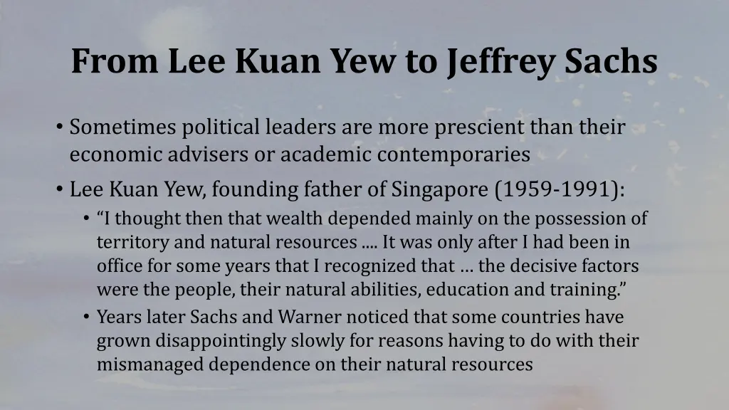 from lee kuan yew to jeffrey sachs