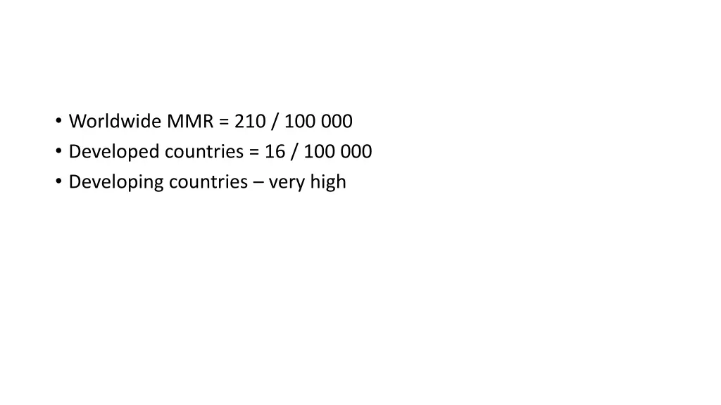 worldwide mmr 210 100 000 developed countries