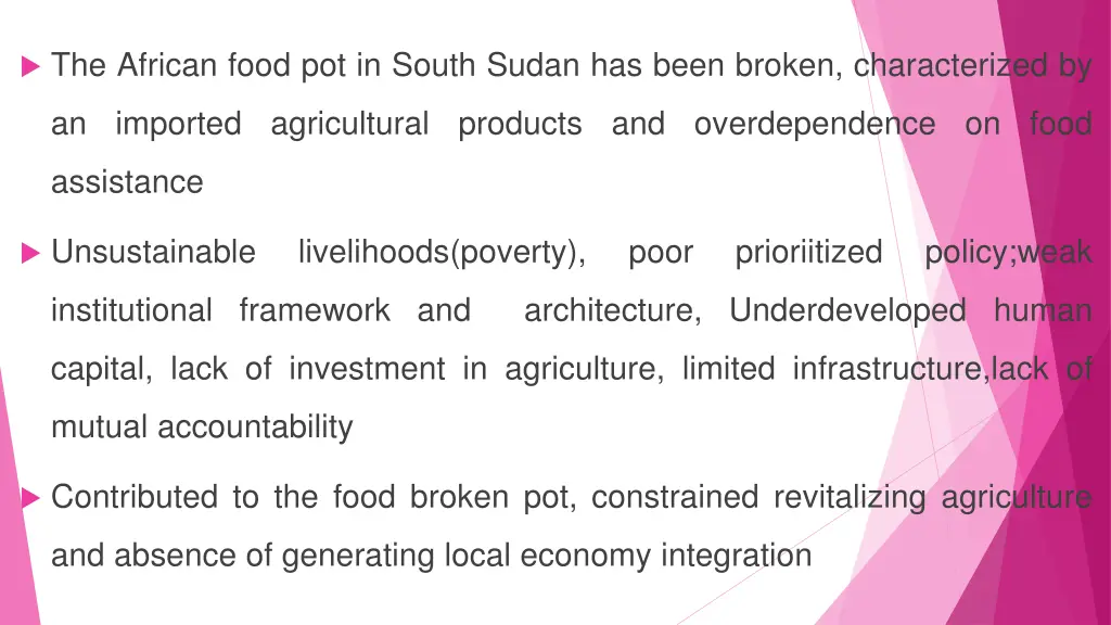 the african food pot in south sudan has been