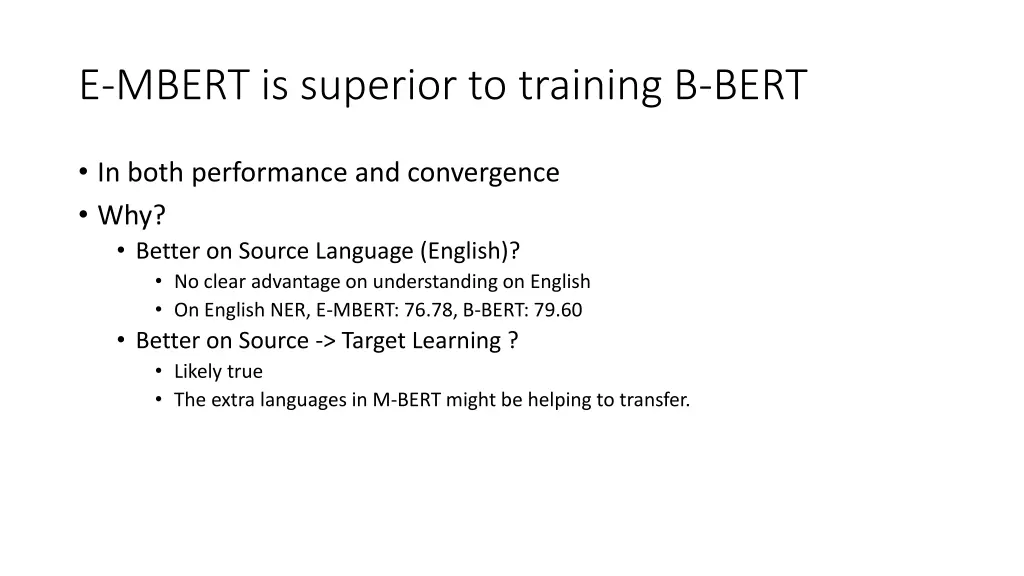 e mbert is superior to training b bert