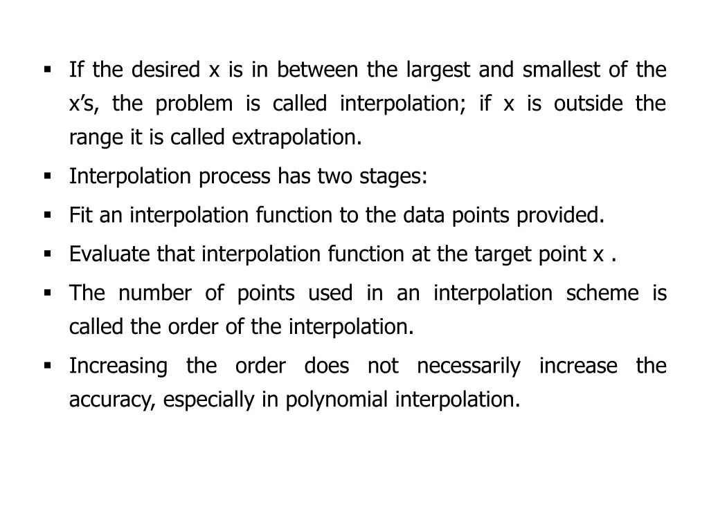 if the desired x is in between the largest