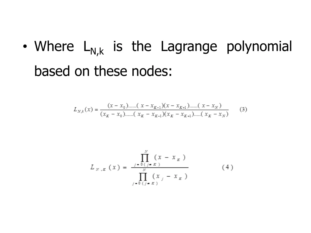 where l n k is the lagrange polynomial based