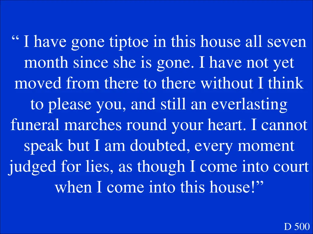 i have gone tiptoe in this house all seven month 1