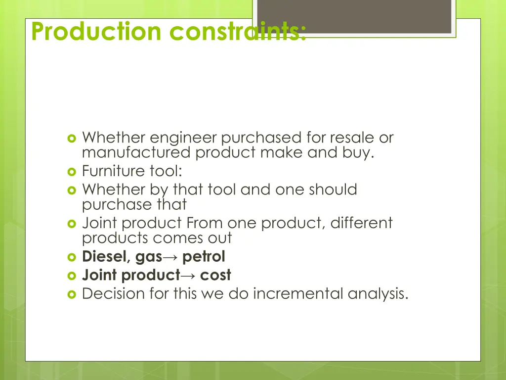 production constraints