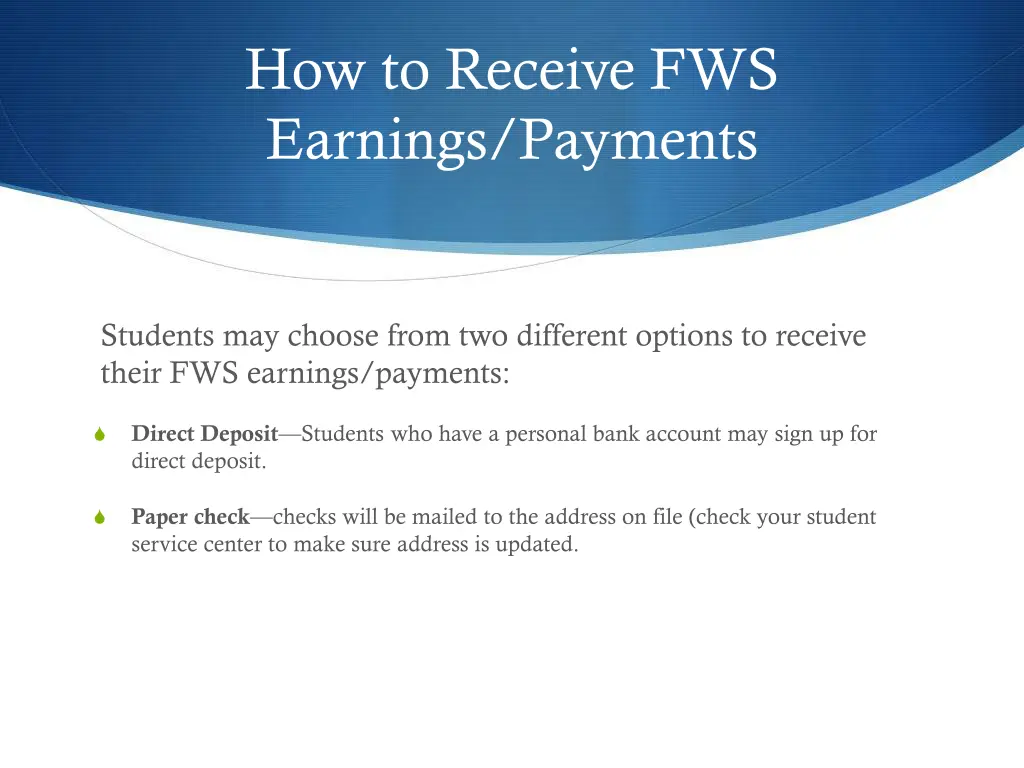 how to receive fws earnings payments