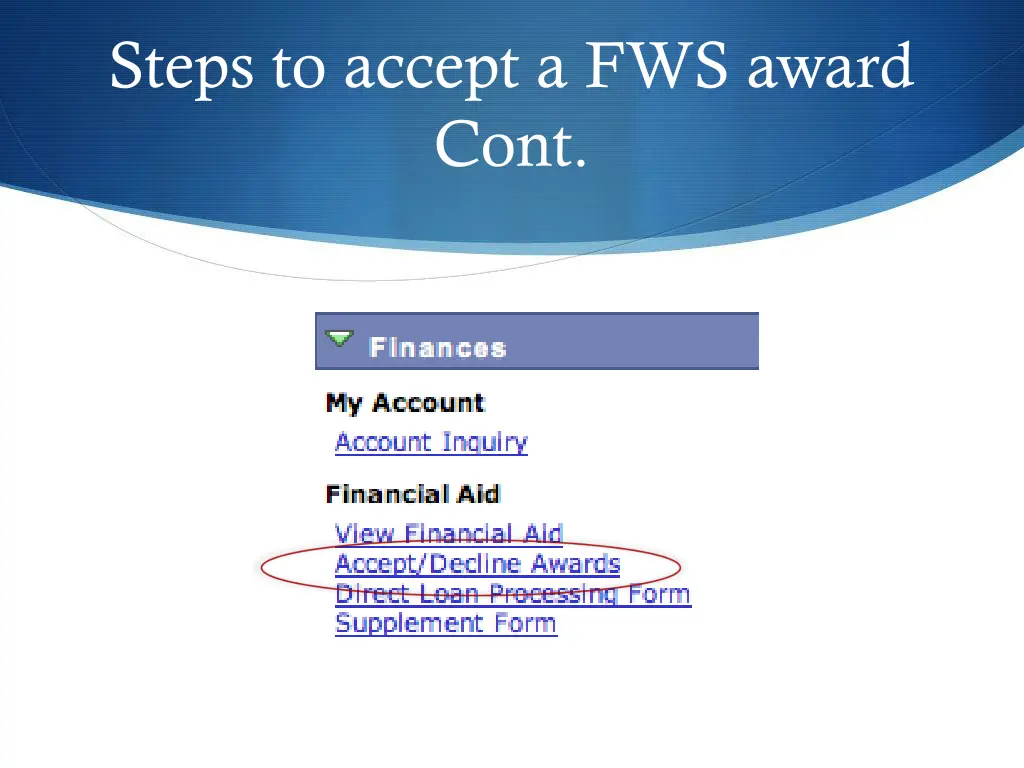 steps to accept a fws award cont