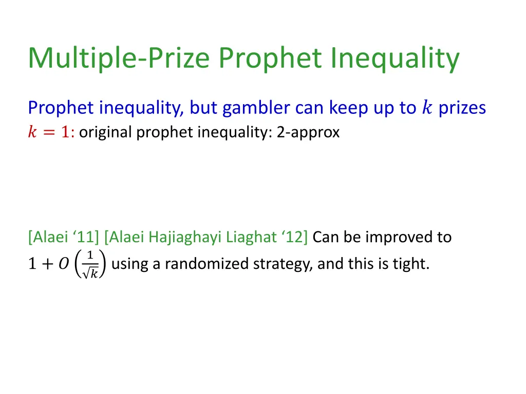 multiple prize prophet inequality