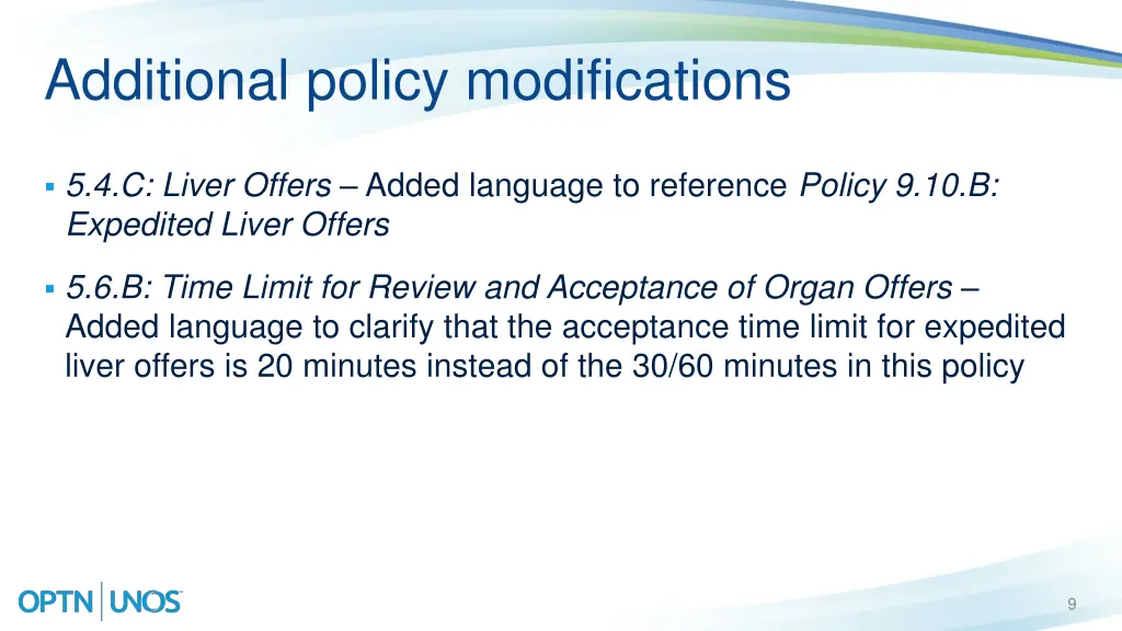 additional policy modifications