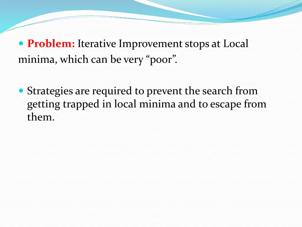 problem iterative improvement stops at local