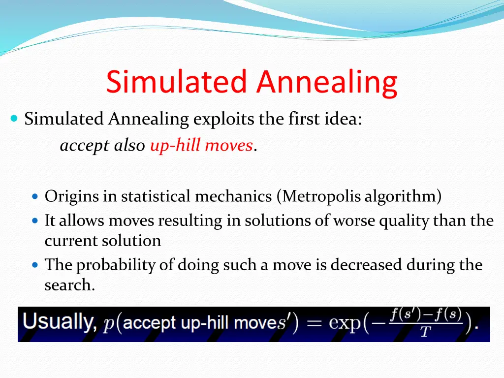 simulated annealing simulated annealing exploits