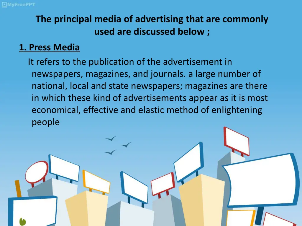 the principal media of advertising that