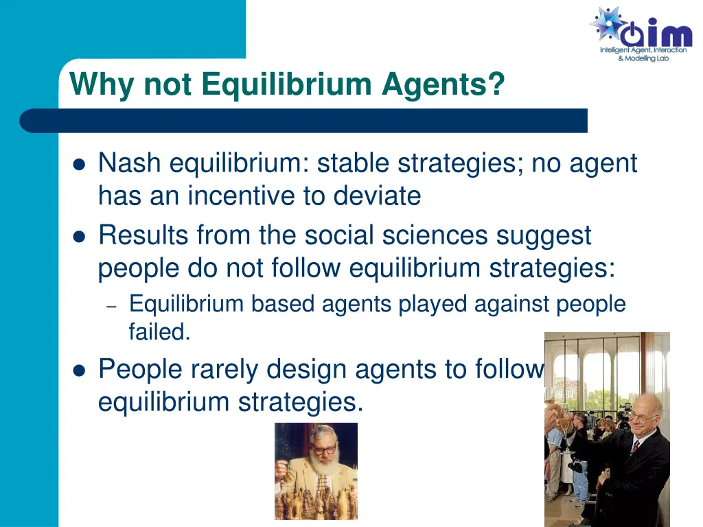 why not equilibrium agents