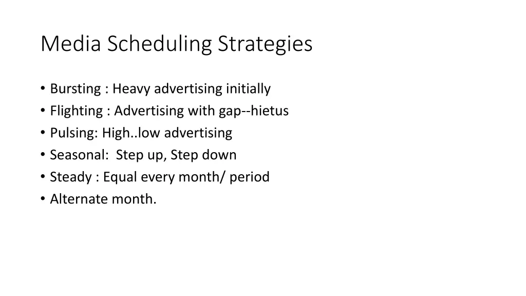 media scheduling strategies