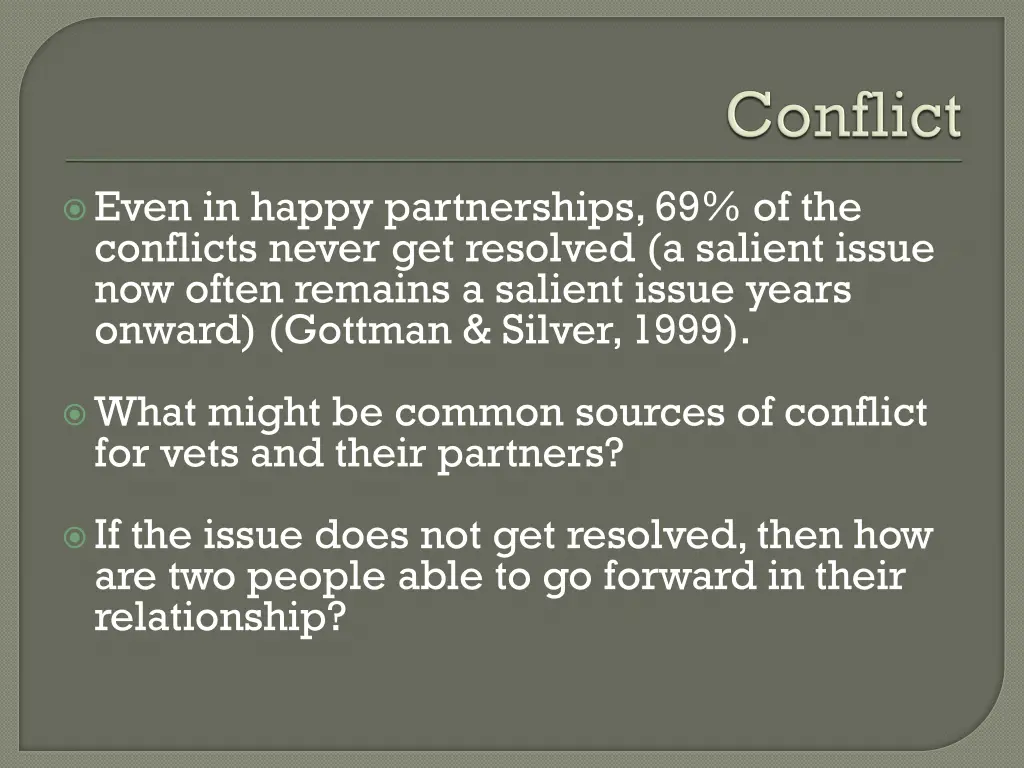 even in happy partnerships 69 of the conflicts