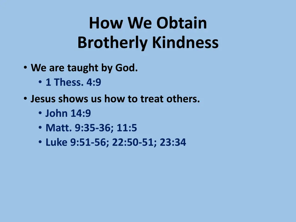 how we obtain brotherly kindness