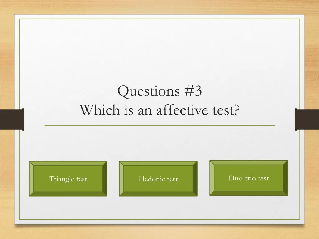 questions 3 which is an affective test