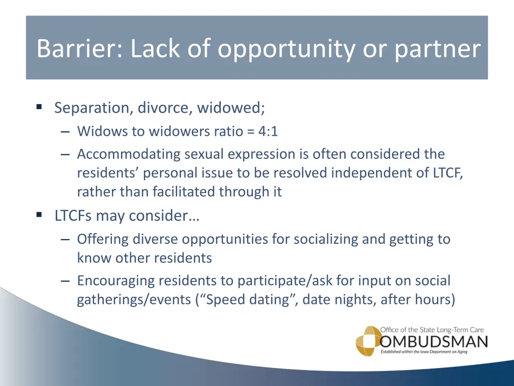 barrier lack of opportunity or partner