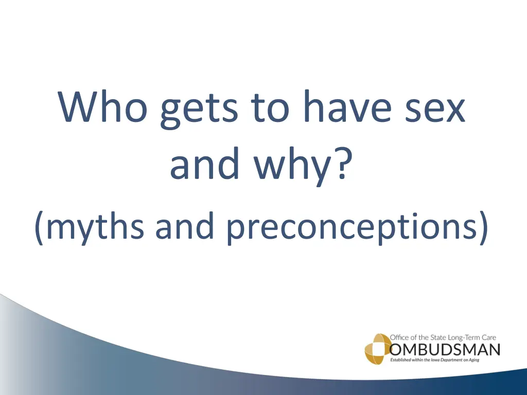 who gets to have sex and why myths