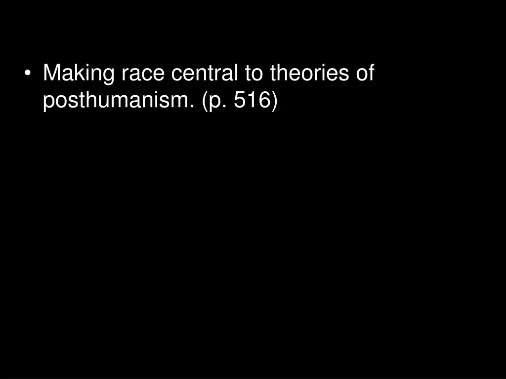 making race central to theories of posthumanism