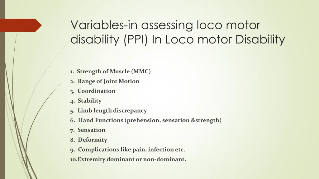 variables in assessing loco motor disability