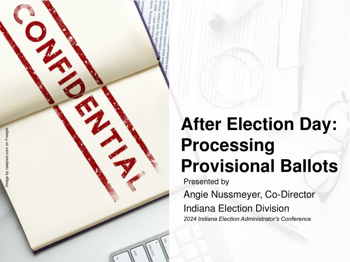 after election day processing provisional ballots