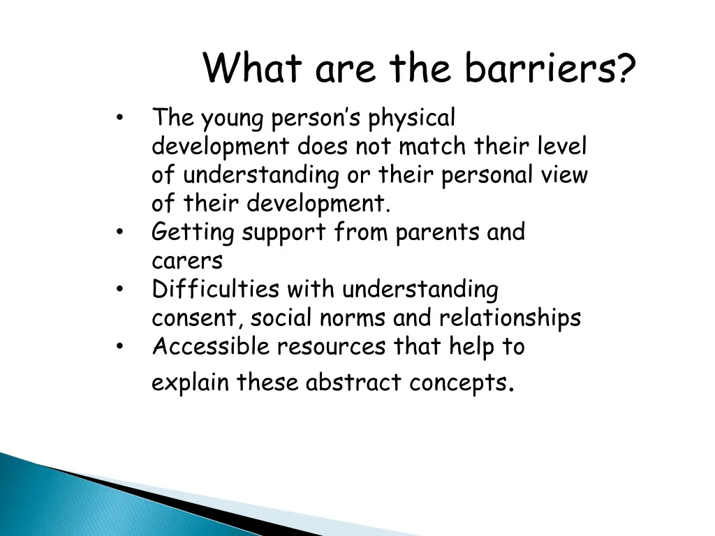 what are the barriers the young person s physical