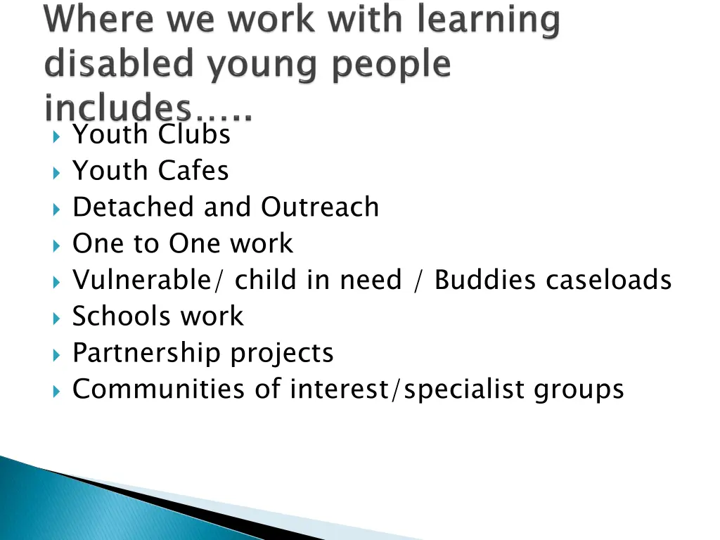 youth clubs youth cafes detached and outreach