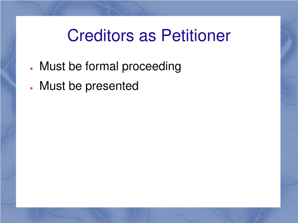 creditors as petitioner