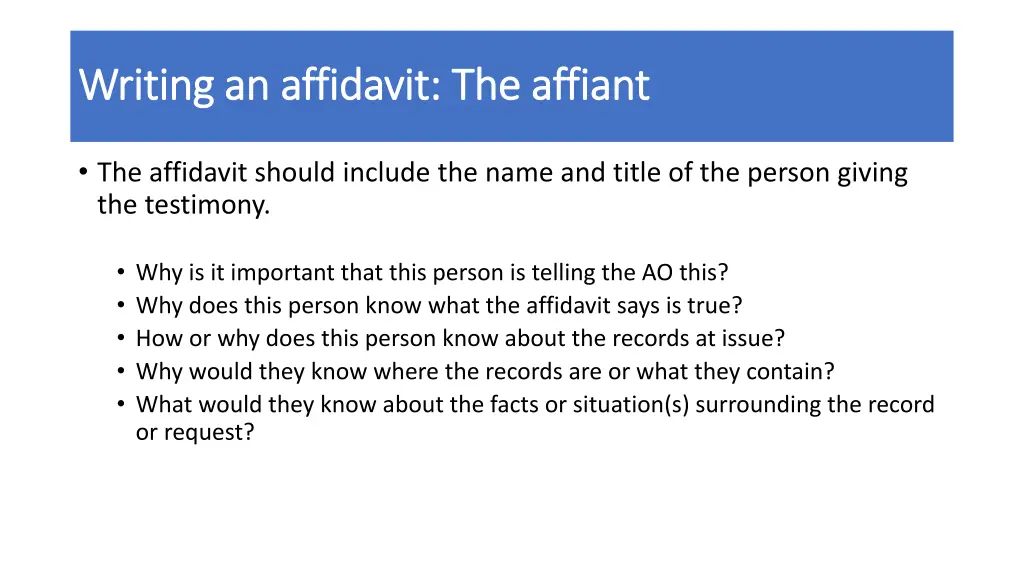 writing an affidavit the affiant writing