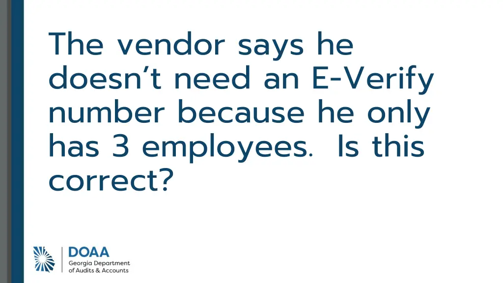 the vendor says he doesn t need an e verify