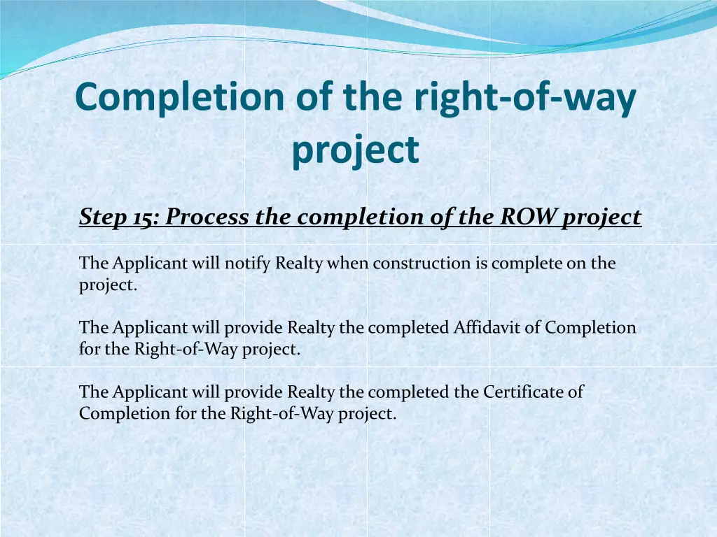 completion of the right of way project