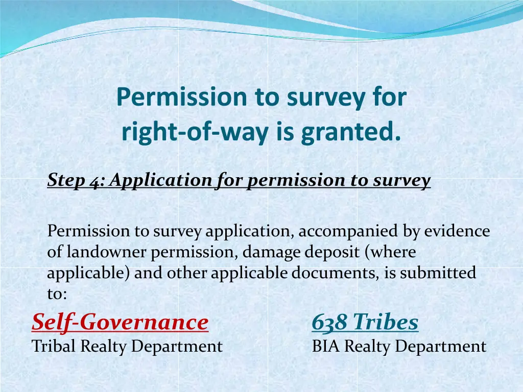 permission to survey for right of way is granted