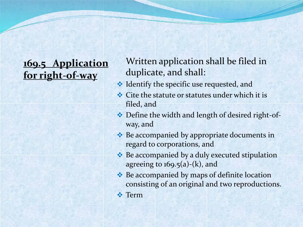 written application shall be filed in duplicate