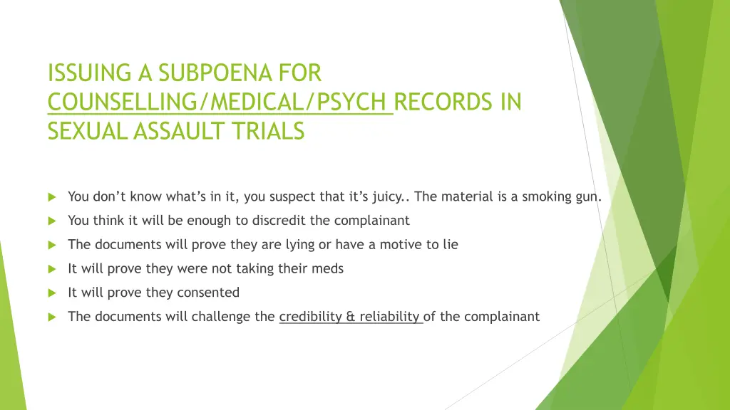 issuing a subpoena for counselling medical psych