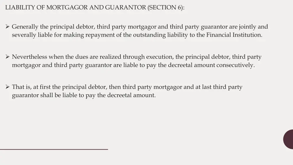 liability of mortgagor and guarantor section 6