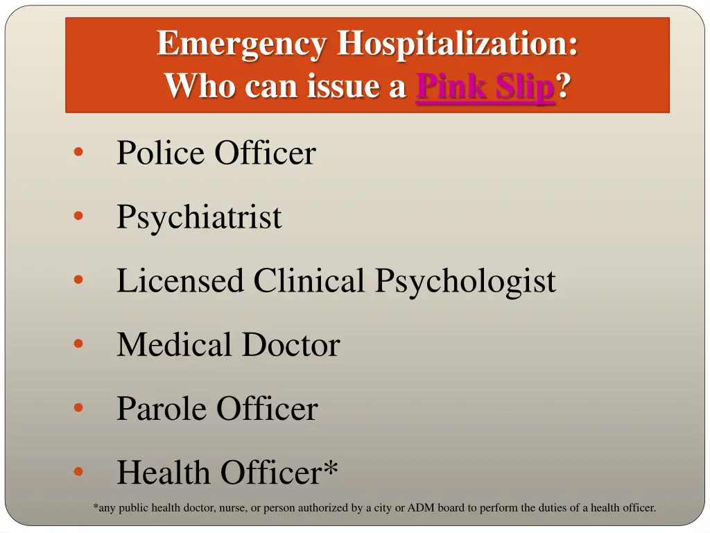 emergency hospitalization who can issue a pink