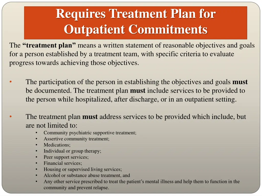 requires treatment plan for outpatient commitments