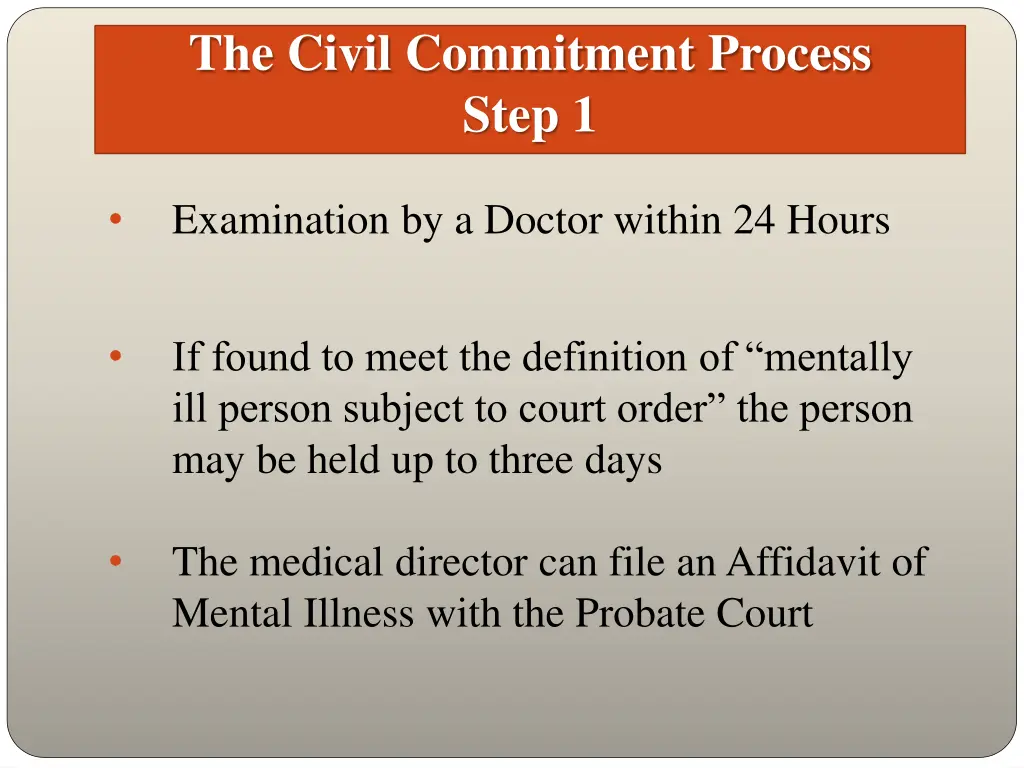 the civil commitment process step 1