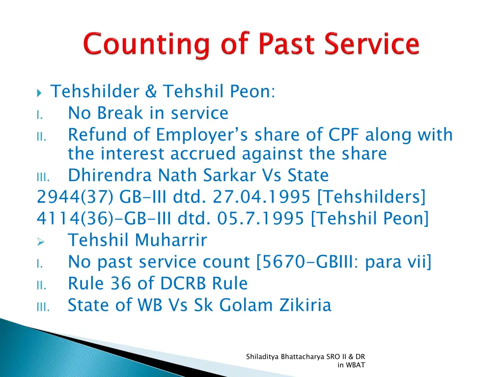 tehshilder tehshil peon i no break in service