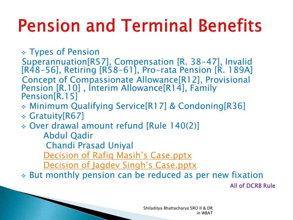 types of pension superannuation r57 compensation