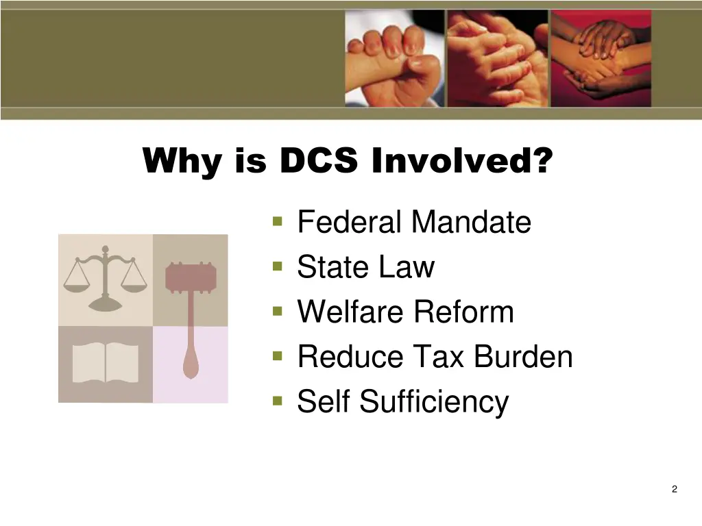 why is dcs involved