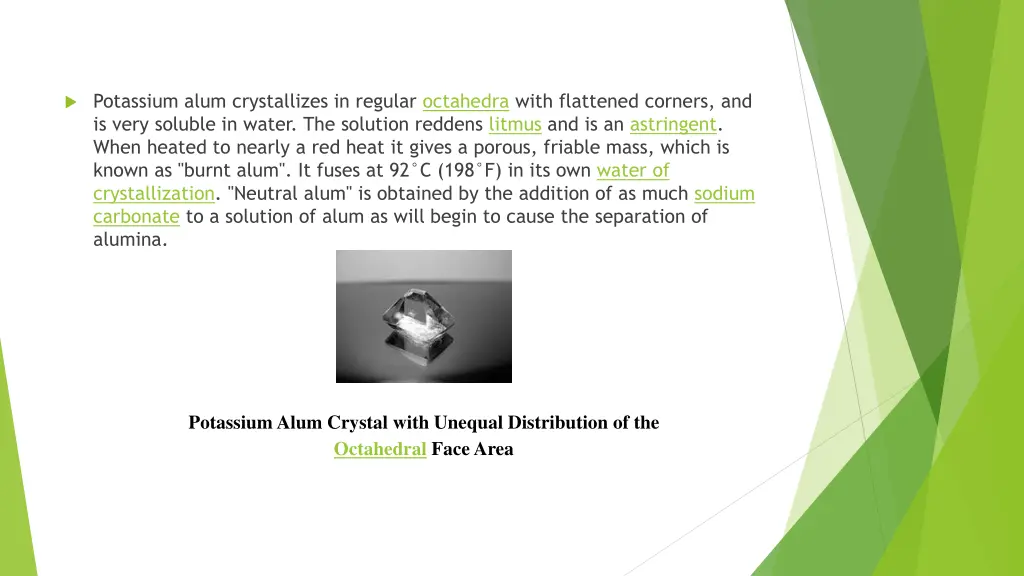 potassium alum crystallizes in regular octahedra