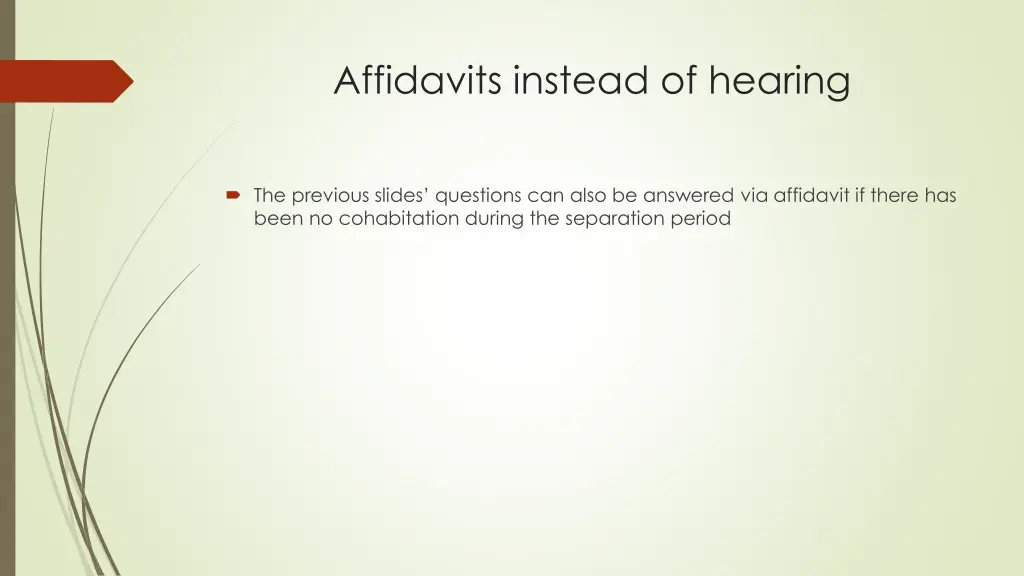 affidavits instead of hearing