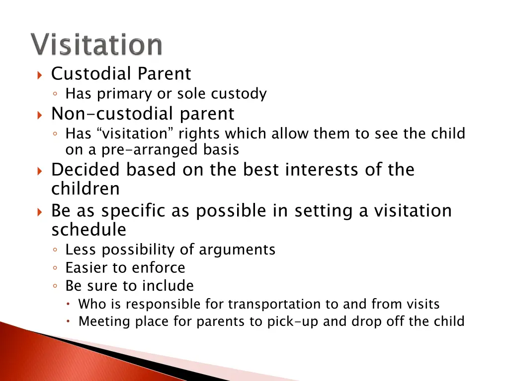 custodial parent has primary or sole custody