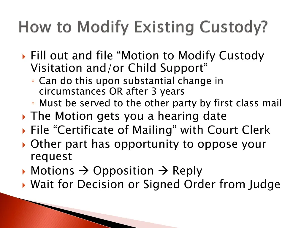 fill out and file motion to modify custody